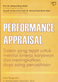 Image of Performance appraisal: sistem yang tepat untuk menilai kinerja karyawan dan meningkatkan daya saing perusahaan