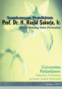 Image of Sumbangan pemikiran Prof.Dr.H. Rasjid Sukarja, Ir. dalam bidang ilmu pertanian