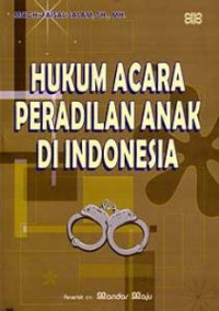 HUKUM ACARA PERADILAN ANAK DI INDONESIA