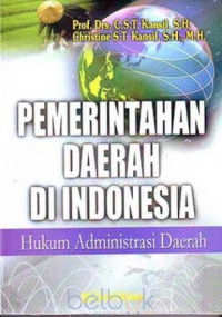 PEMERINTAHAN DAERAH DI INDONESIA : Hukum Administrasi Negara