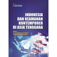 Indonesia dan Keamanan Kontemporer di Asia Tengara