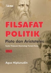 Filsafat Politik Plato dan Aristoteles ( Suatu Tinjauan Kosmologi Yunani Kono