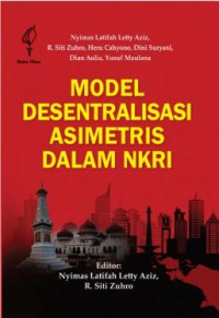 Model Desentralisasi Asimetris Dalam NKRI